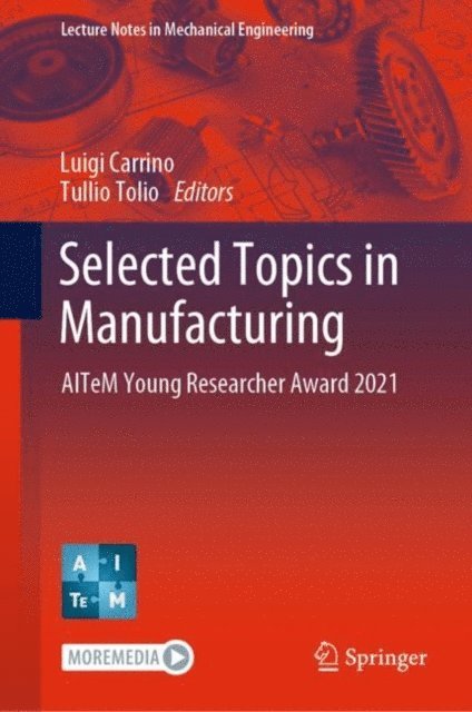 Tullio Tolio, Luigi Carrino - Selected Topics in Manufacturing, E-bok