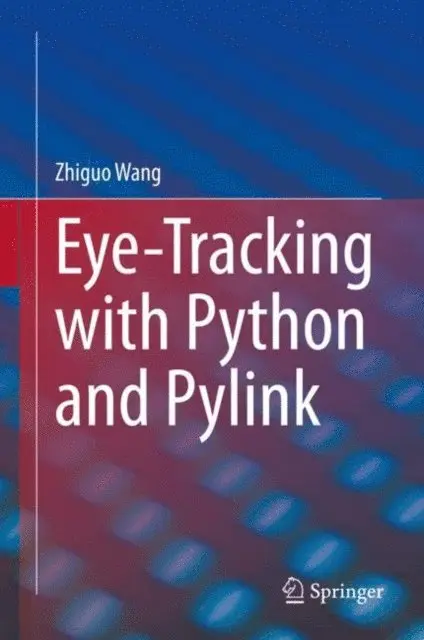 Zhiguo Wang - Eye-Tracking with Python and Pylink, E-bok. Tillgänglighet: Lägg i varukorg