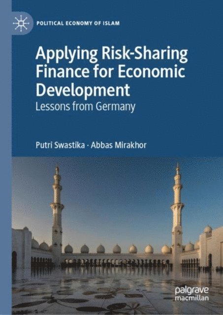 Abbas Mirakhor, Putri Swastika - Applying Risk-Sharing Finance for Economic Development, E-bok
