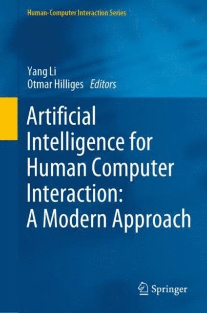 Otmar Hilliges, Yang Li - Artificial Intelligence for Human Computer Interaction: A Modern Approach, E-bok
