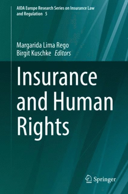 Birgit Kuschke, Margarida Lima Rego - Insurance and Human Rights, E-bok