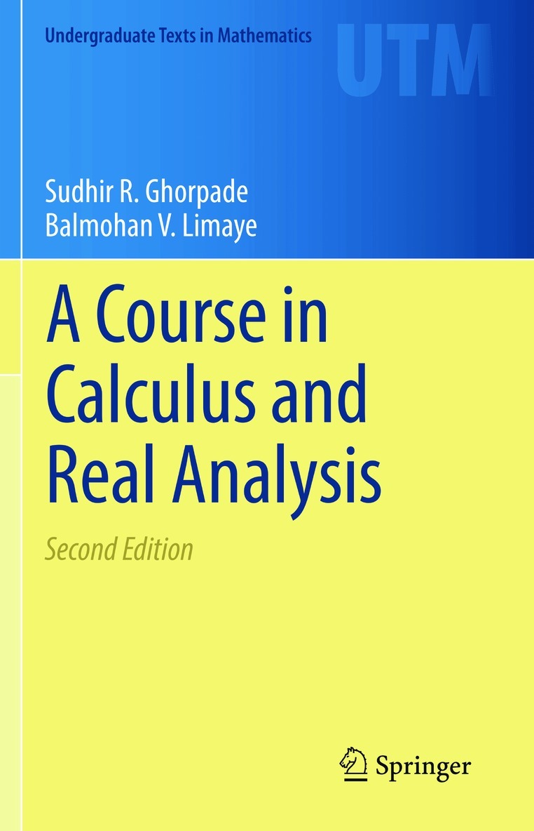 Sudhir R. Ghorpade, Balmohan V. Limaye - Course in Calculus and Real Analysis, Häftad. Tillgänglighet: Lägg i varukorg