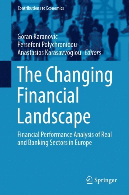 Anastasios Karasavvoglou, Persefoni Polychronidou, Goran Karanovic - Changing Financial Landscape, E-bok