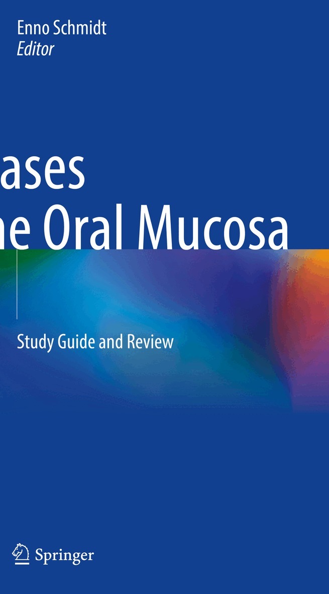 Enno Schmidt - Diseases of the Oral Mucosa, Häftad
