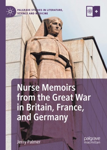 Jerry Palmer - Nurse Memoirs from the Great War in Britain, France, and Germany, E-bok