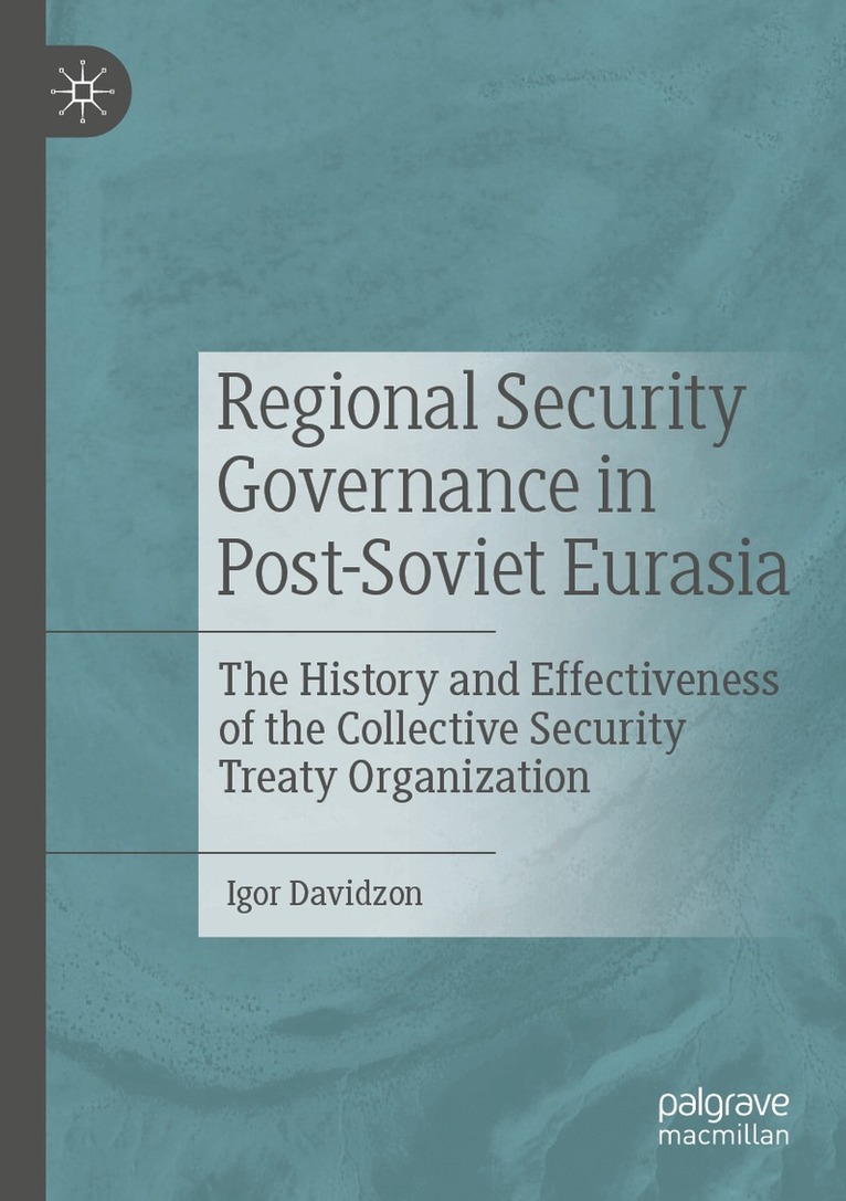Igor Davidzon - Regional Security Governance in Post-Soviet Eurasia, Häftad. Tillgänglighet: Lägg i varukorg