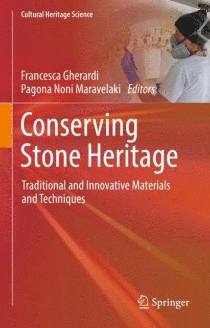 Pagona Noni Maravelaki, Francesca Gherardi - Conserving Stone Heritage, E-bok