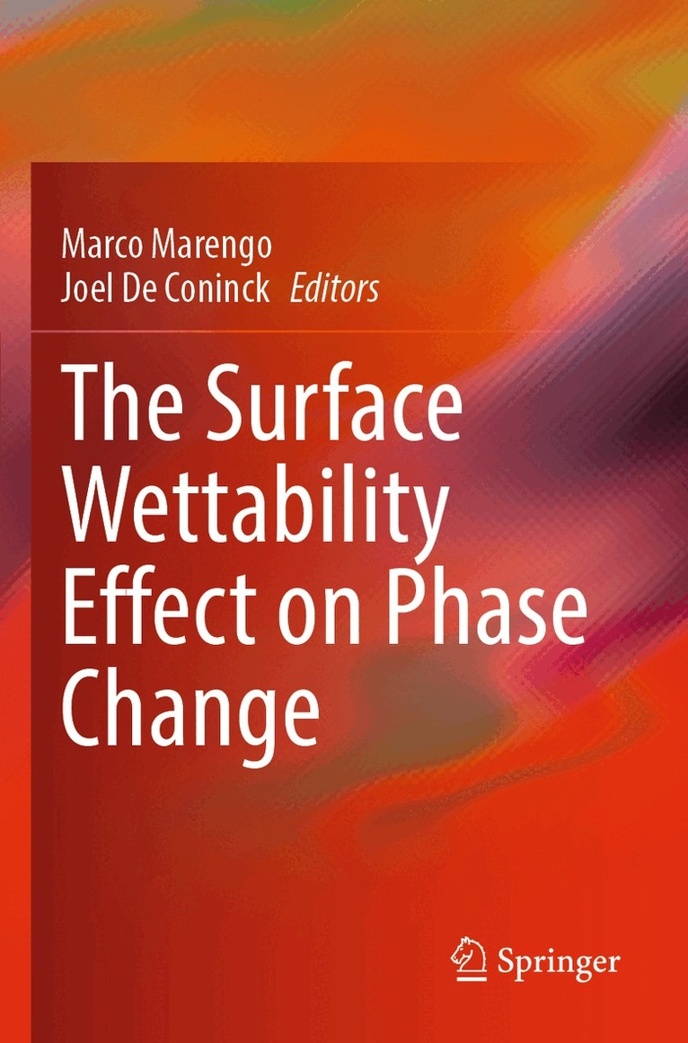Marco Marengo, Joel De Coninck - Surface Wettability Effect on Phase Change, Häftad
