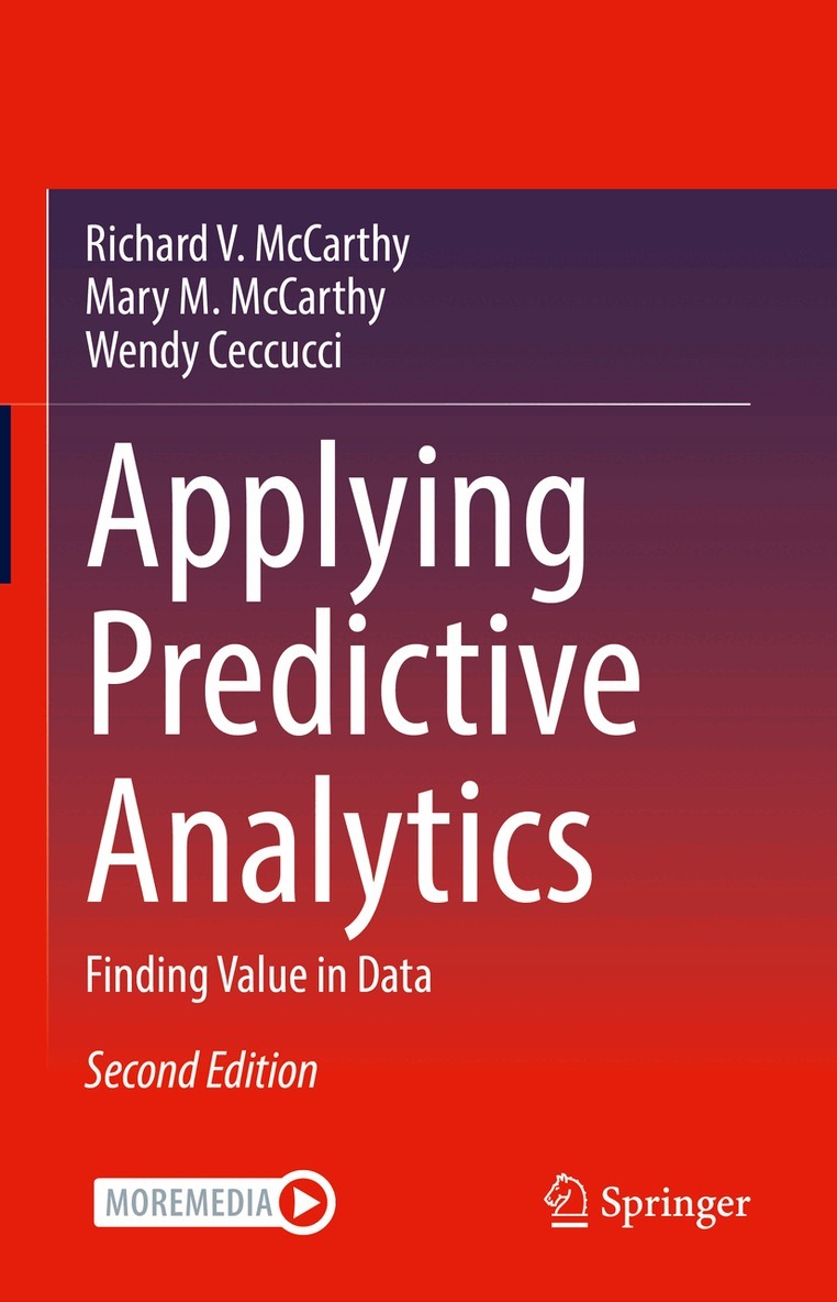 Richard V. McCarthy, Mary M. McCarthy, Wendy Ceccucci - Applying Predictive Analytics, Inbunden