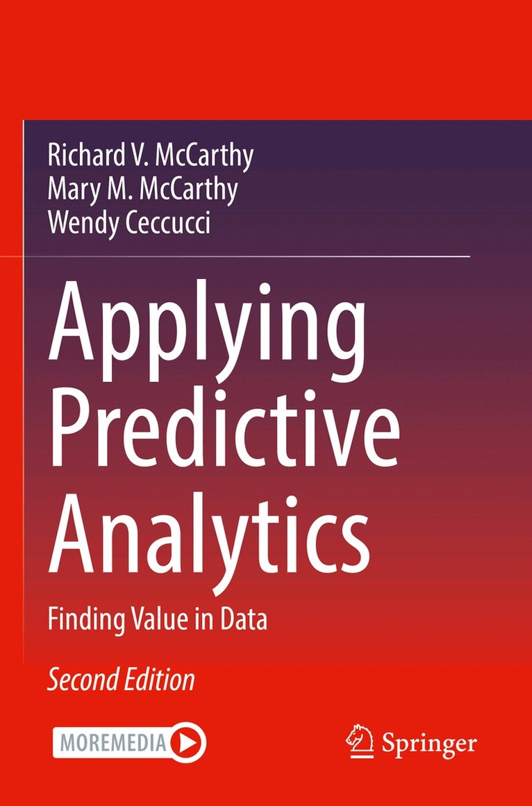 Richard V. McCarthy, Mary M. McCarthy, Wendy Ceccucci - Applying Predictive Analytics, Häftad