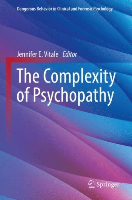Jennifer E. Vitale - Complexity of Psychopathy, E-bok