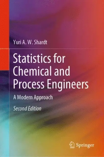 Yuri A.W. Shardt - Statistics for Chemical and Process Engineers, E-bok. Tillgänglighet: Lägg i varukorg