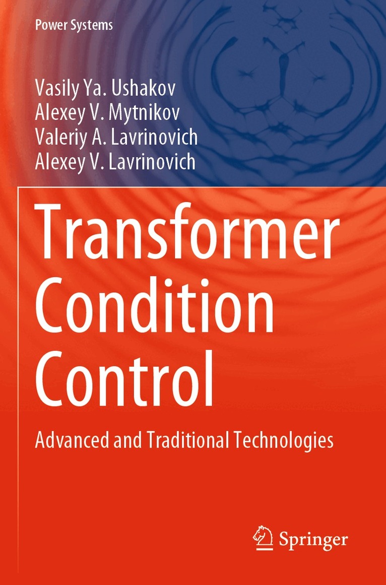 Vasily Ya. Ushakov, Alexey V. Mytnikov, Valeriy A. Lavrinovich, Alexey V. Lavrinovich - Transformer Condition Control, Häftad