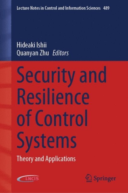 Quanyan Zhu, Hideaki Ishii - Security and Resilience of Control Systems, E-bok
