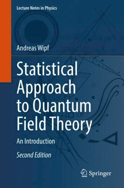Andreas Wipf - Statistical Approach to Quantum Field Theory, E-bok