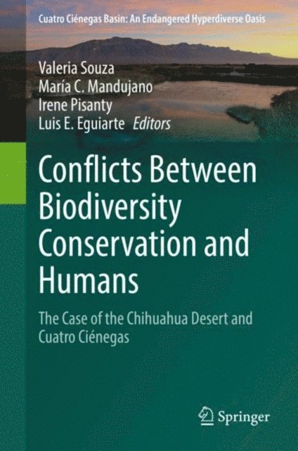 Luis E. Eguiarte, Irene Pisanty, Maria C. Mandujano, Valeria Souza - Conflicts Between Biodiversity Conservation and Humans, E-bok