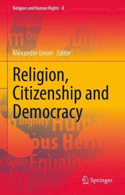 Alexander Unser - Religion, Citizenship and Democracy, E-bok