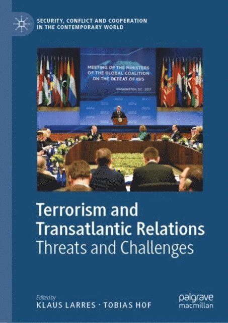 Tobias Hof, Klaus Larres - Terrorism and Transatlantic Relations, E-bok