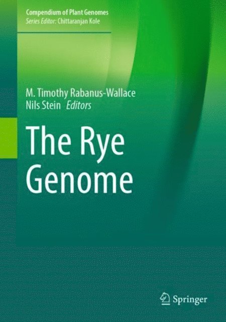 Nils Stein, M. Timothy Rabanus-Wallace - Rye Genome, E-bok