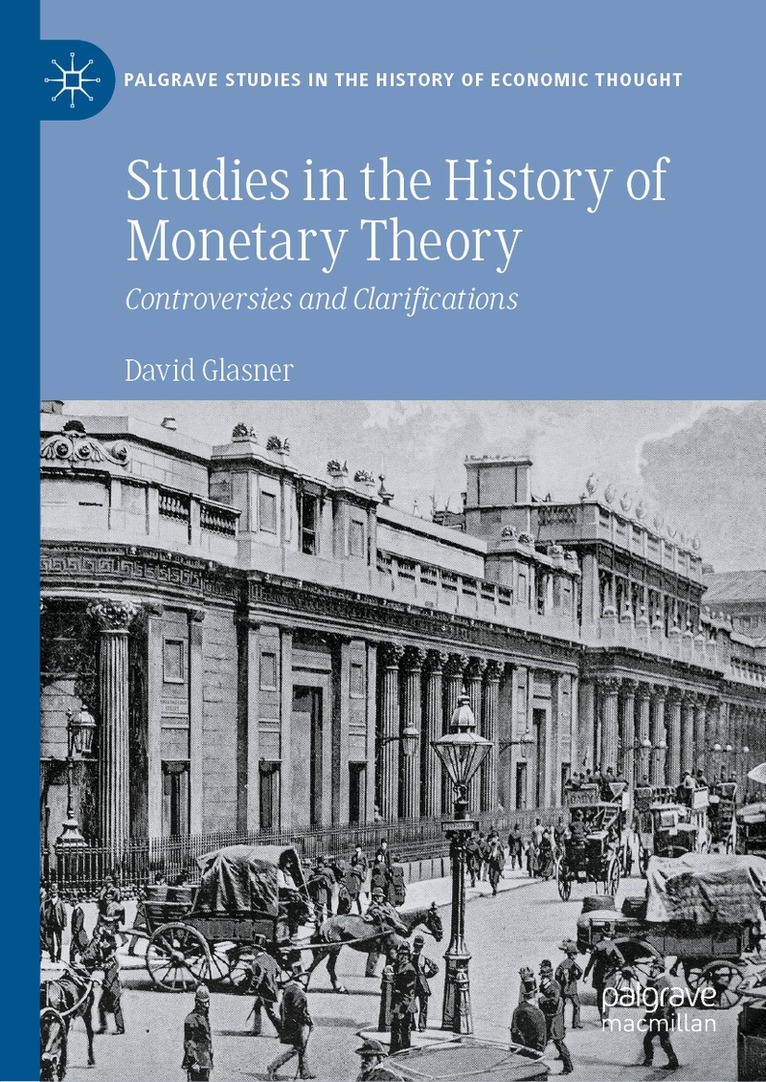 David Glasner - Studies in the History of Monetary Theory, Inbunden. Tillgänglighet: Lägg i varukorg