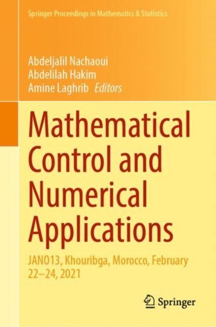Amine Laghrib, Abdelilah Hakim, Abdeljalil Nachaoui - Mathematical Control and Numerical Applications, E-bok