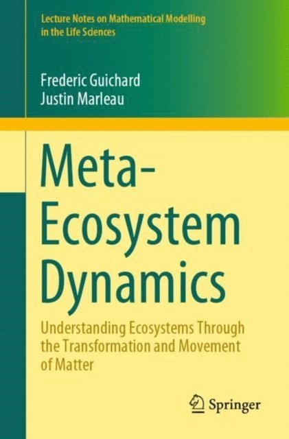 Justin Marleau, Frederic Guichard - Meta-Ecosystem Dynamics, E-bok