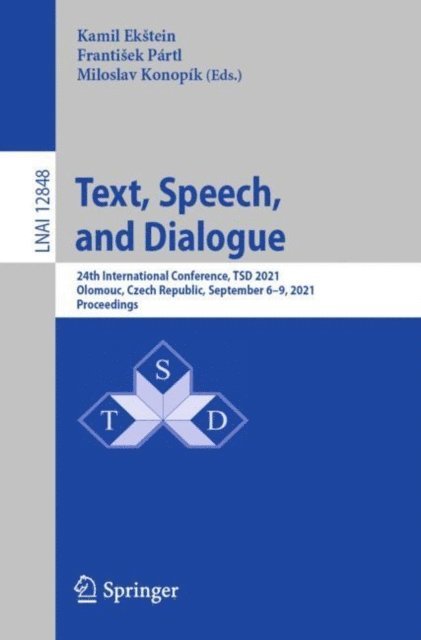 Miloslav Konopik, Frantisek Partl, Kamil Ekstein - Text, Speech, and Dialogue, E-bok