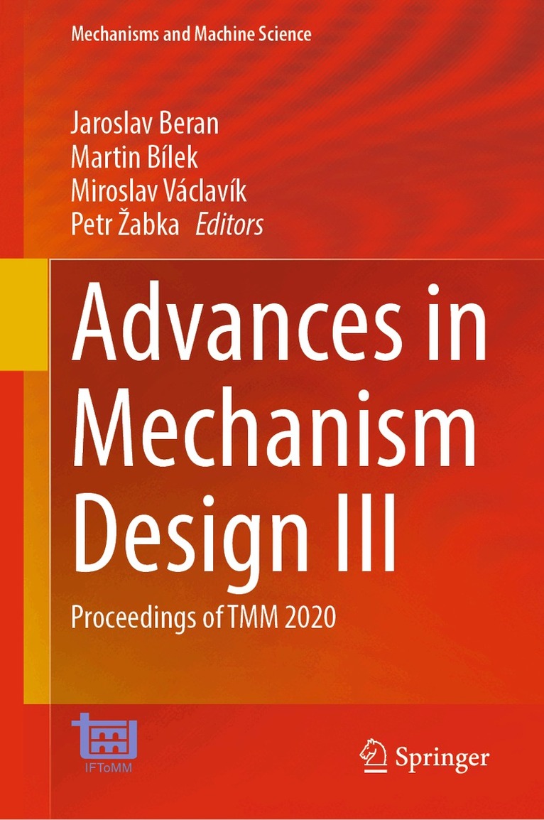 Jaroslav Beran, Martin Bílek, Miroslav Václavík, Petr Žabka - Advances in Mechanism Design III, Inbunden