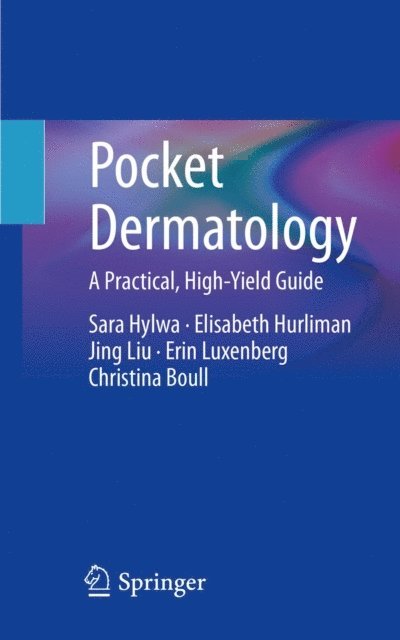 Christina Boull, Erin Luxenberg, Jing Liu, Elisabeth Hurliman, Sara Hylwa - Pocket Dermatology, E-bok