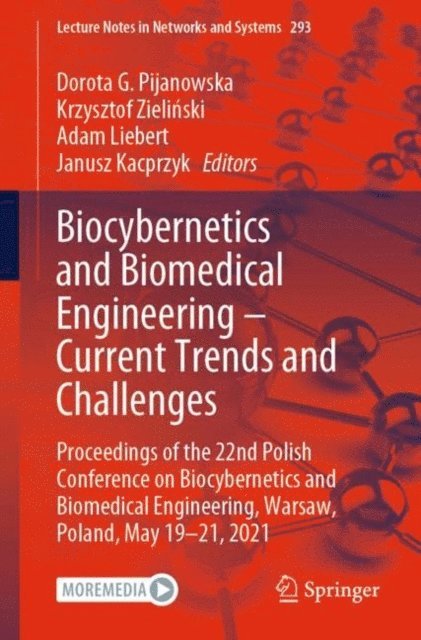 Janusz Kacprzyk, Adam Liebert, Krzysztof Zielinski, Dorota G. Pijanowska - Biocybernetics and Biomedical Engineering - Current Trends and Challenges, E-bok