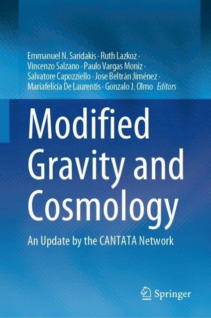 Gonzalo J. Olmo, Mariafelicia De Laurentis, Jose Beltran Jimenez, Salvatore Capozziello, Paulo Vargas Moniz, Vincenzo Salzano, Ruth Lazkoz, Emmanuel N. Saridakis - Modified Gravity and Cosmology, E-bok
