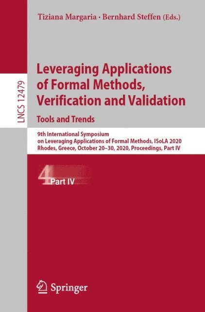 Bernhard Steffen, Tiziana Margaria - Leveraging Applications of Formal Methods, Verification and Validation: Tools and Trends, E-bok