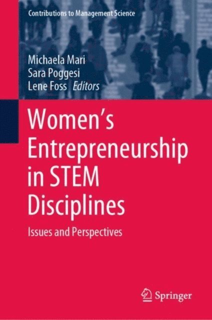 Lene Foss, Sara Poggesi, Michaela Mari - Women's Entrepreneurship in STEM Disciplines, E-bok