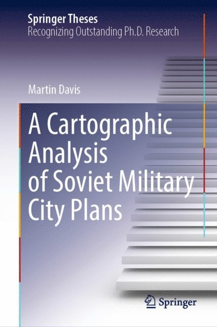 Martin Davis - Cartographic Analysis of Soviet Military City Plans, E-bok