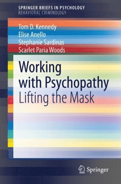 Scarlet Paria Woods, Stephanie Sardinas, Elise Anello, Tom D. Kennedy - Working with Psychopathy, E-bok