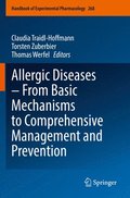 Allergic Diseases  From Basic Mechanisms to Comprehensive Management and Prevention
