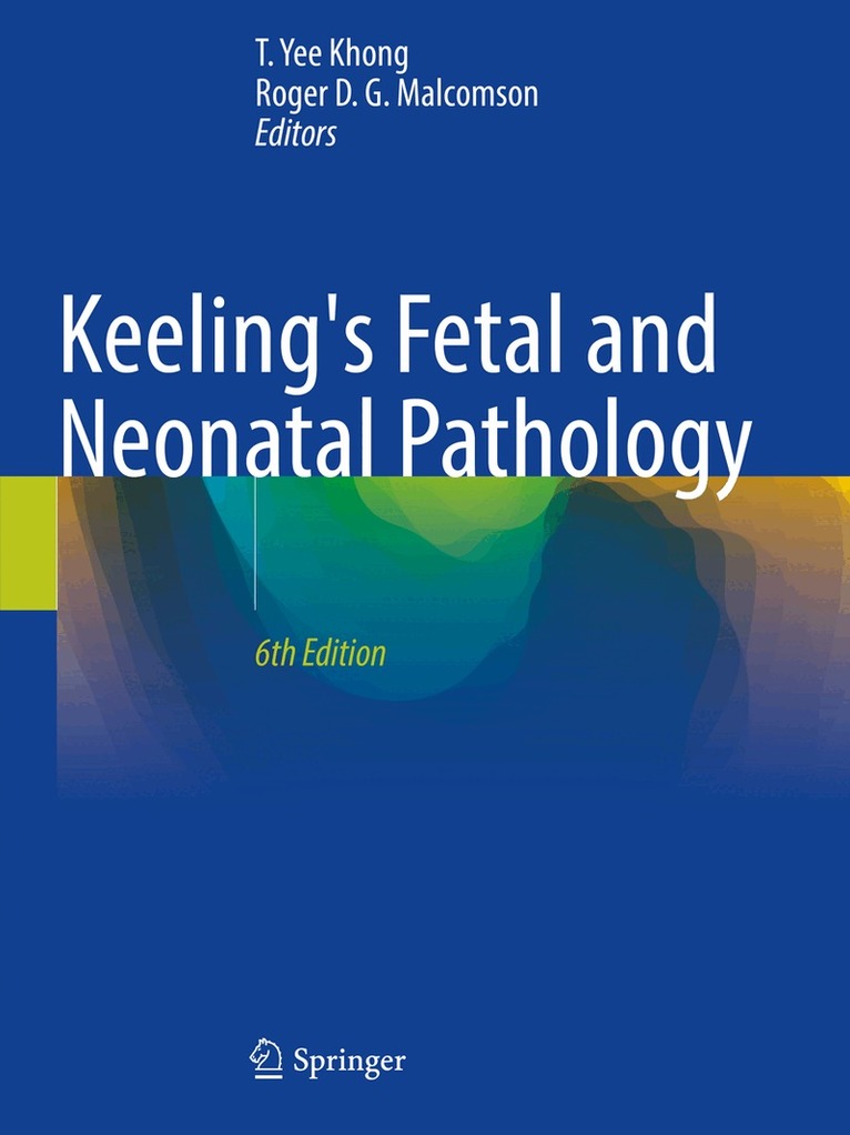 T. Yee Khong, Roger D. G. Malcomson - Keeling's Fetal and Neonatal Pathology, Häftad