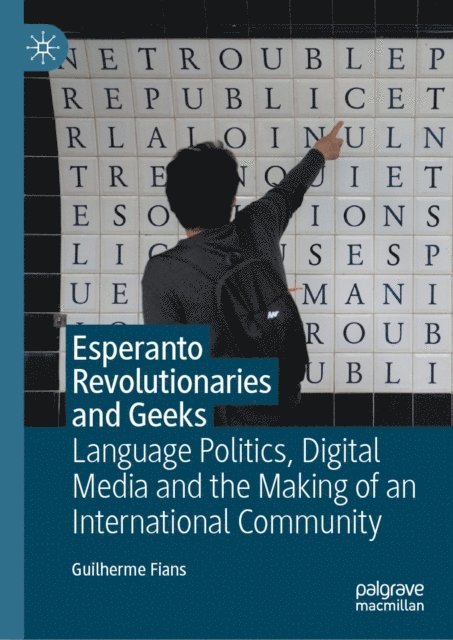Guilherme Fians - Esperanto Revolutionaries and Geeks, E-bok