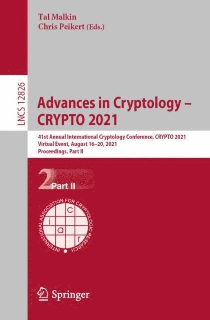 Chris Peikert, Tal Malkin - Advances in Cryptology - CRYPTO 2021, E-bok