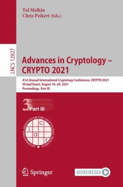 Chris Peikert, Tal Malkin - Advances in Cryptology - CRYPTO 2021, E-bok