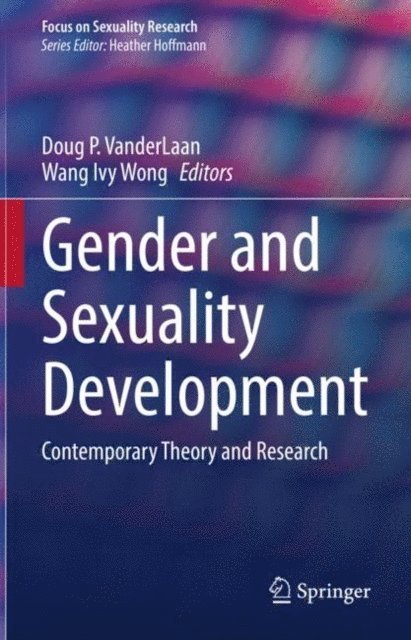 Wang Ivy Wong, Doug P. VanderLaan - Gender and Sexuality Development, E-bok