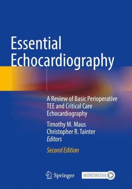 Christopher R. Tainter, Timothy M. Maus - Essential Echocardiography, E-bok