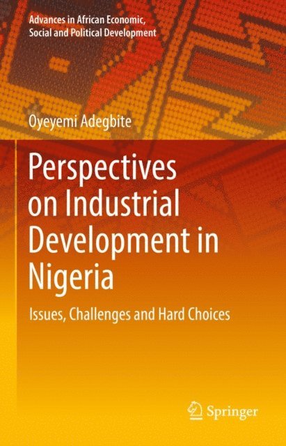 Oyeyemi Adegbite - Perspectives on Industrial Development in Nigeria, E-bok