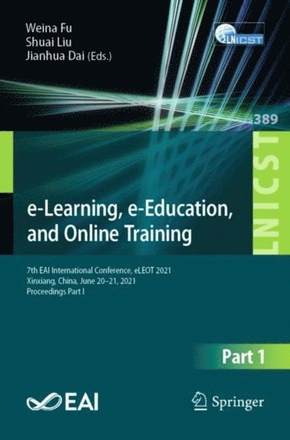 Jianhua Dai, Shuai Liu, Weina Fu - e-Learning, e-Education, and Online Training, E-bok