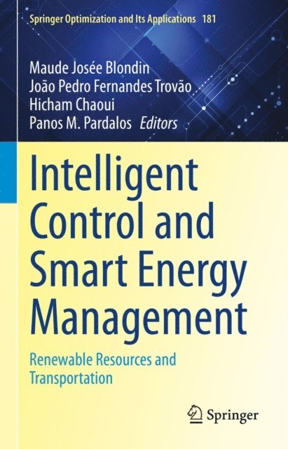 Panos M. Pardalos, Hicham Chaoui, Joao Pedro Fernandes Trovao, Maude Josee Blondin - Intelligent Control and Smart Energy Management, E-bok