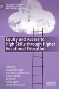 Equity and Access to High Skills through Higher Vocational Education