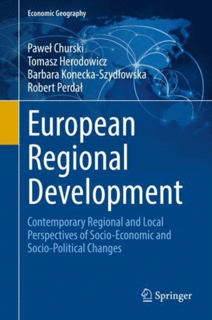 Robert Perdal, Barbara Konecka-Szydlowska, Tomasz Herodowicz, Pawel Churski - European Regional Development, E-bok