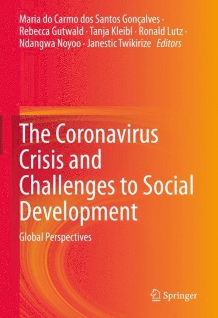 Janestic Twikirize, Ndangwa Noyoo, Ronald Lutz, Tanja Kleibl, Rebecca Gutwald, Maria do Carmo dos Santos Goncalves - Coronavirus Crisis and Challenges to Social Development, E-bok