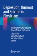 Depression, Burnout and Suicide in Physicians