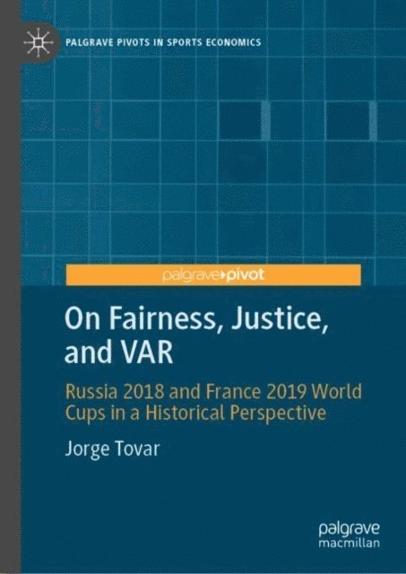 Jorge Tovar - On Fairness, Justice, and VAR, E-bok